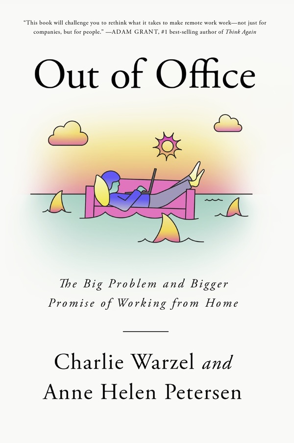 Book cover for Out of Office: The Big Problem and Bigger Promise of Working from Home